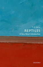 Reptiles: A Very Short Introduction by Kemp, Tom