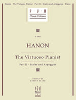 Hanon -- The Virtuoso Pianist, Part II - Scales and Arpeggios by Hanon, Charles-Louis