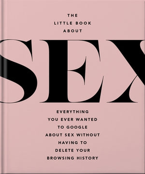 The Little Book of Sex: Naughty and Nice by Hippo!, Orange