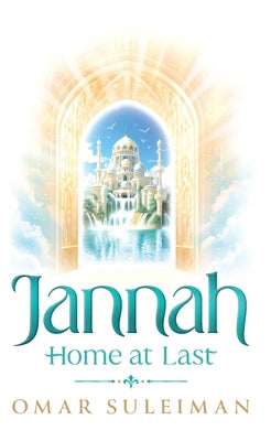 Jannah: Home at Last by Suleiman, Omar