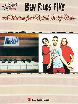 Ben Folds Five and Selections from Naked Baby Photos by Folds, Ben Five