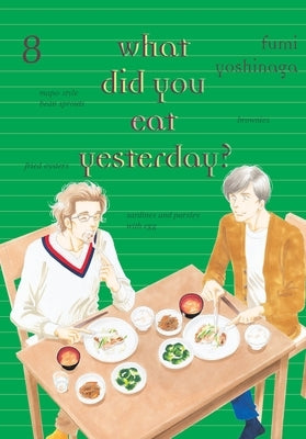 What Did You Eat Yesterday? 8 by Yoshinaga, Fumi