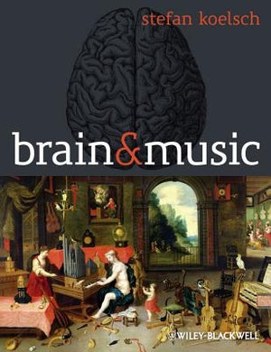 Brain and Music by Koelsch, Stefan