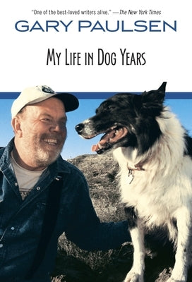 My Life in Dog Years by Paulsen, Gary