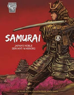 Samurai: Japan's Noble Servant-Warriors by Hoena, Blake