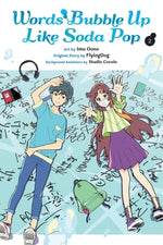 Words Bubble Up Like Soda Pop, Vol. 2 (Manga) by Oono, Imo