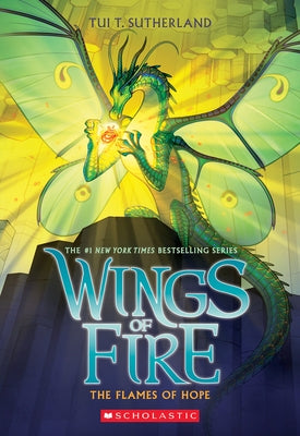 The Flames of Hope (Wings of Fire, Book 15) by Sutherland, Tui T.