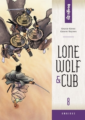 Lone Wolf and Cub Omnibus Volume 8 by Koike, Kazuo