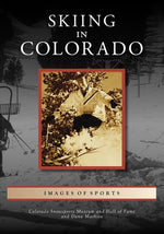 Skiing in Colorado by Colorado Snowsports Museum and Hall of F