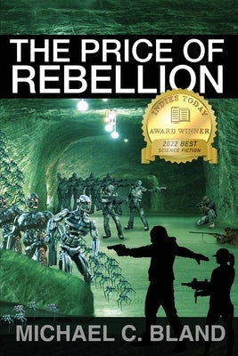 The Price of Rebellion by Bland, Michael C.