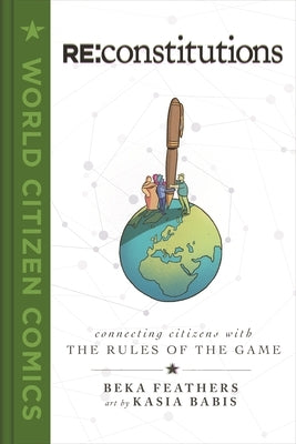 RE: Constitutions: Connecting Citizens with the Rules of the Game by Feathers, Beka