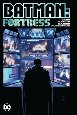 Batman: Fortress by Whitta, Gary