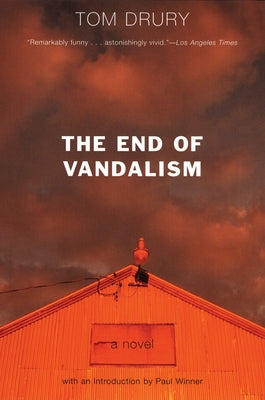 The End of Vandalism by Drury, Tom