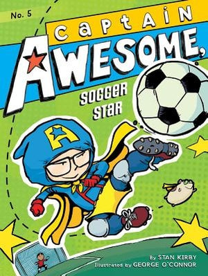 Captain Awesome, Soccer Star by Kirby, Stan