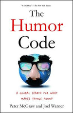 The Humor Code: A Global Search for What Makes Things Funny by McGraw, Peter