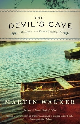 The Devil's Cave: A Mystery of the French Countryside by Walker, Martin