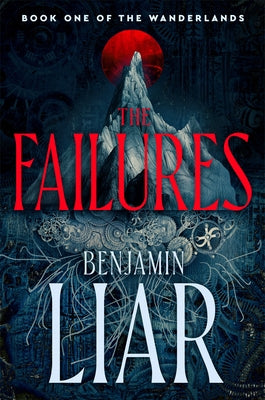The Failures by Liar, Benjamin