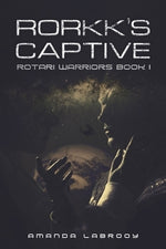 Rorkk's Captive by Labrooy, Amanda