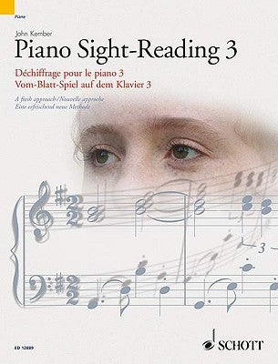 Piano Sight-Reading 3/Dechiffrage Pour Le Piano 3/Vom-Blatt-Spiel Auf Dem Klavier 3: A Fresh Approach/Nouvelle Approche/Eine Erfrischend Neue Methode by Kember, John