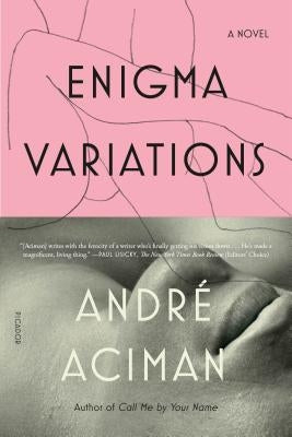 Enigma Variations by Aciman, Andr&#233;