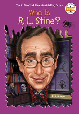 Who Is R. L. Stine? by Payne, M. D.