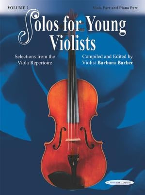 Solos for Young Violists, Vol 2: Selections from the Viola Repertoire by Barber, Barbara