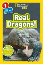 National Geographic Kids Readers: Real Dragons (L1/Co-Reader) by Szymanski, Jennifer