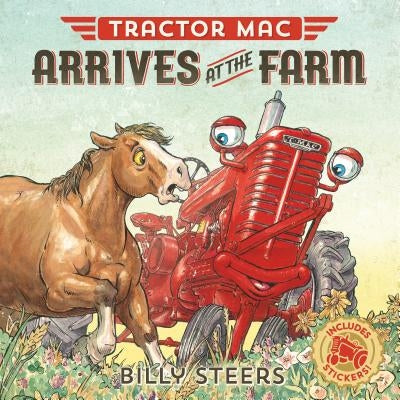 Tractor Mac Arrives at the Farm by Steers, Billy