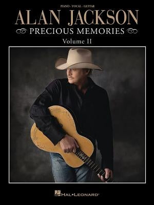 Alan Jackson: Precious Memories, Volume II by Jackson, Alan