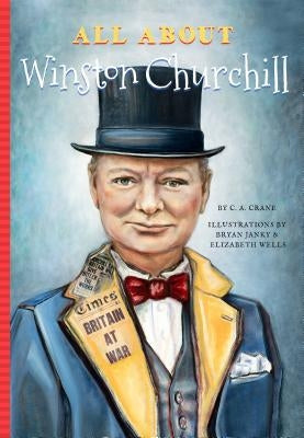 All about Winston Churchill by Crane, C. A.