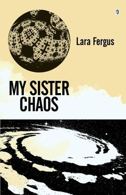 My Sister Chaos by Fergus, Lara