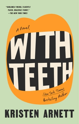 With Teeth by Arnett, Kristen