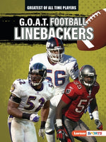 G.O.A.T. Football Linebackers by Lowe, Alexander