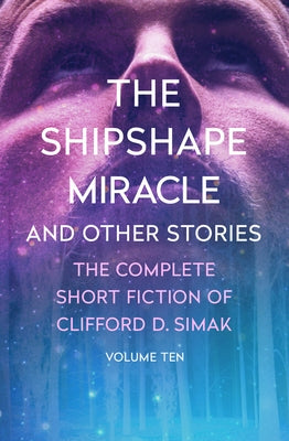 The Shipshape Miracle: And Other Stories by Simak, Clifford D.