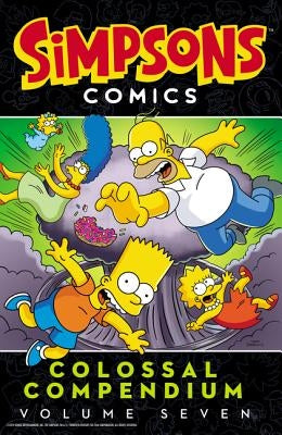 Simpsons Comics Colossal Compendium: Volume 7 by Groening, Matt