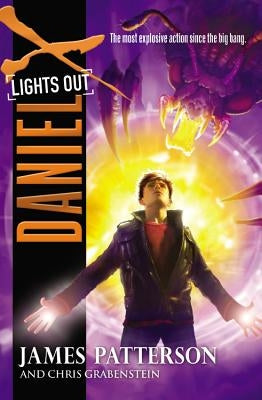 Daniel X: Lights Out by Patterson, James