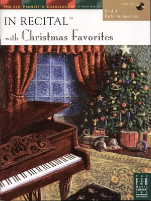 In Recital(r) with Christmas Favorites, Book 4 by Marlais, Helen