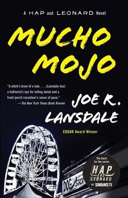 Mucho Mojo: A Hap and Leonard Novel (2) by Lansdale, Joe R.