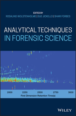 Analytical Techniques in Forensic Science by Wolstenholme, Rosalind