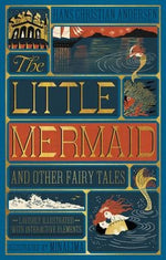 The Little Mermaid and Other Fairy Tales (Minalima Edition): (Illustrated with Interactive Elements) by Andersen, Hans Christian