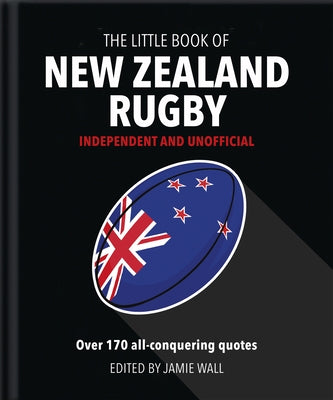 The Little Book of New Zealand Rugby by Hippo! Orange