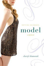 Model: A Memoir by Diamond, Cheryl