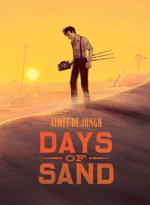 Days of Sand by de Jongh, Aim&#233;e