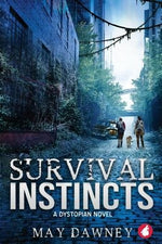 Survival Instincts by Dawney, May