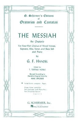 The Messiah: An Oratorio Complete Vocal Score by Handel, George Frederick