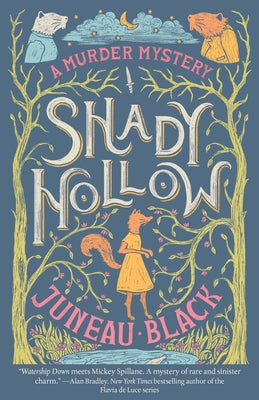 Shady Hollow by Black, Juneau