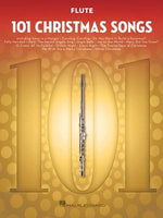 101 Christmas Songs: For Flute by Hal Leonard Corp