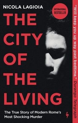 The City of the Living by Lagioia, Nicola