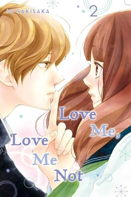 Love Me, Love Me Not, Vol. 2 by Sakisaka, Io