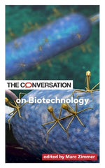 The Conversation on Biotechnology by Zimmer, Marc